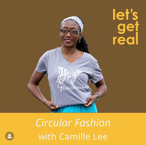 Circular Fashion with Camille Lee
